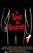 e tueur du vendredi (37Ko)